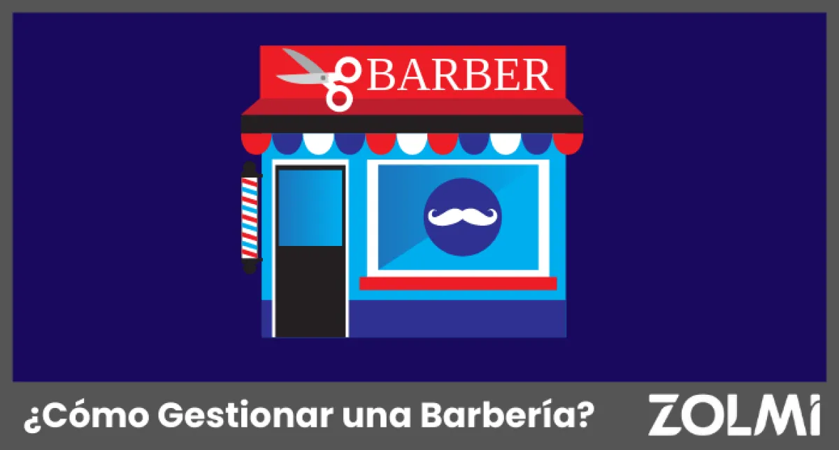 ¿Cómo Gestionar una Barbería?