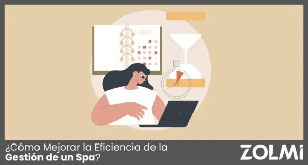¿Cómo Mejorar la Eficiencia de la Gestión del Spa?