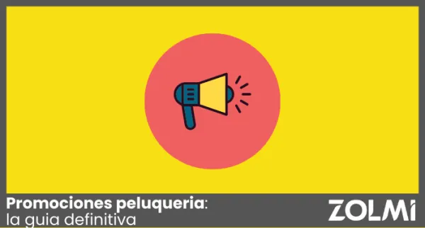 Promociones para Peluquerías: La Guía Definitiva Con 54 Ejemplos