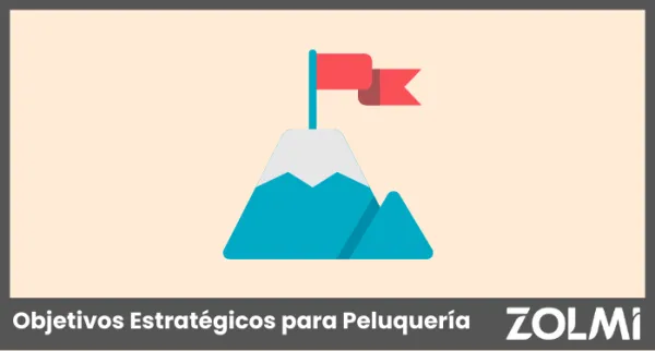 Objetivos Estratégicos para Peluquería - Cómo Establecer los Tuyos