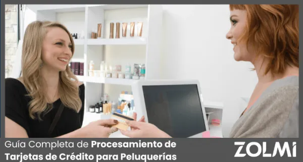 Guía Completa de Procesamiento de Tarjetas de Crédito para Peluquerías en 2025