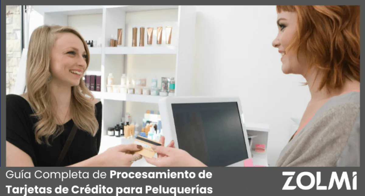 Guía Completa de Procesamiento de Tarjetas de Crédito para Peluquerías en 2025